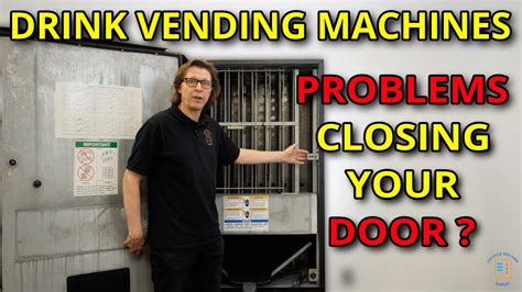 Drink Vending Machine Repair Fixing Doors That Will Not Close Or Lock