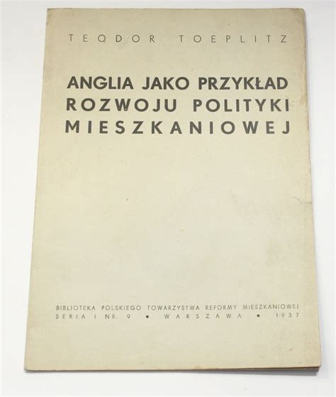 Teodor Toeplitz Anglia Jako Przykład Rozwoju Polityki Mieszkaniowej