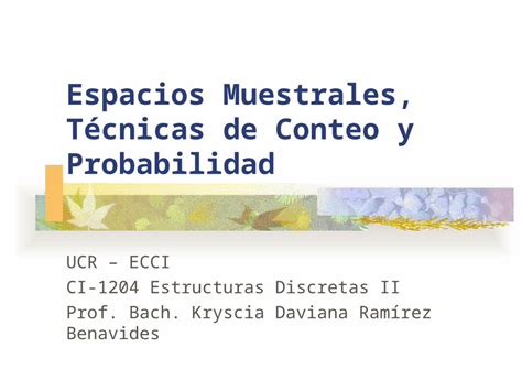 Ppt Espacios Muestrales T Cnicas De Conteo Y Probabilidad Dokumen Tips