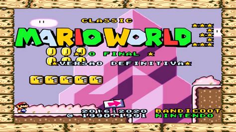 Classic Mario World 3 O Final Super Mario World Rom Hack Snes Youtube