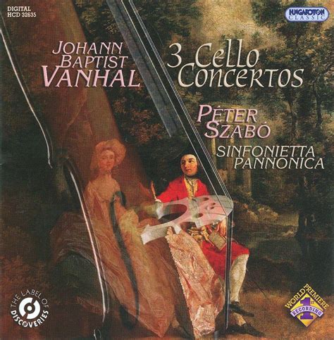 Johann Baptist Vanhal Cello Concertos Sinfonietta Pannonica Cd