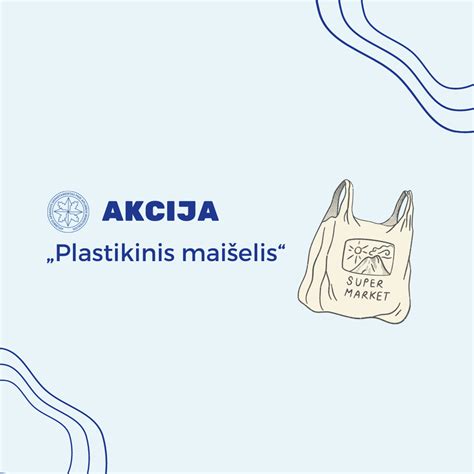 Aplinkosaugininkai pradeda naują akciją Plastikinis maišelis