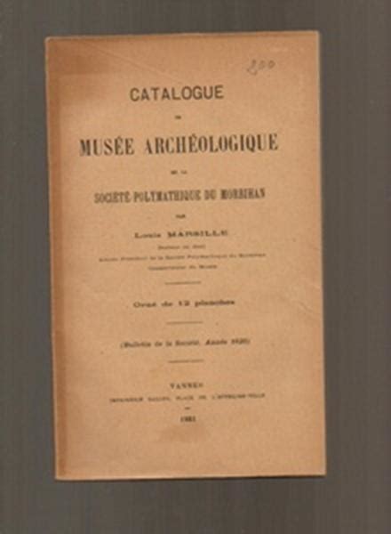 Catalogue Du Musee Archeologique De La Societe Polymathique Du Morbihan