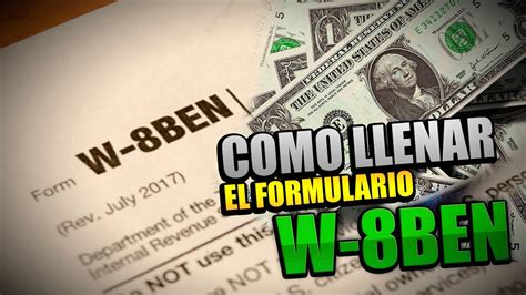 COMO LLENAR EL FORMULARIO W 8BEN 2021 YouTube