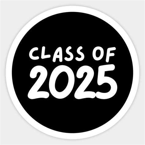 Class Of 2025 Class Of 2025 Sticker Teepublic