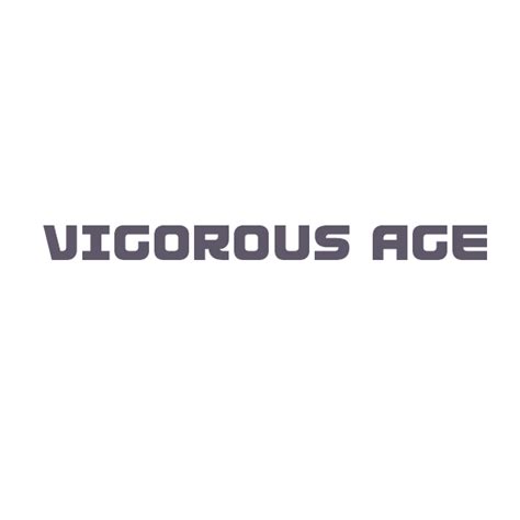 Shop Online With Vigorous Vigorous Age Now Visit Vigorous Vigorous