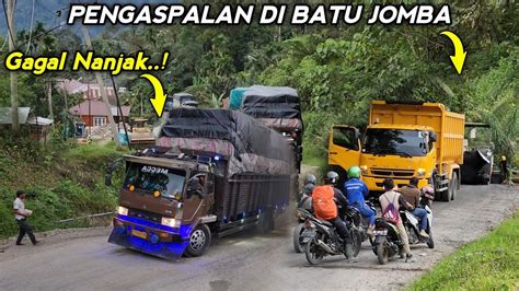 Dua Truk Gagal Nanjak Pengaspalan Di Tanjakan Batu Jomba Youtube