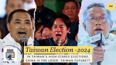 In Taiwans High Stakes Elections China Is The Loser Taiwan Election