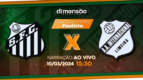 Paulistão 2024 Santos x Inter de Limeira NARRAÇÃO AO VIVO Dimensão