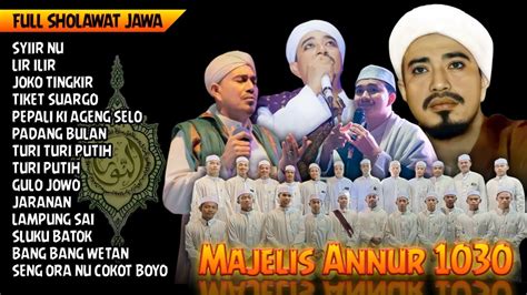 New Full Sholawat Jawa Habib Umar Bin Muhdor Al Haddad Majelis Annur Lampung Youtube