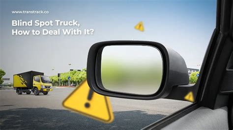 Blind Spot Truck How To Deal With It