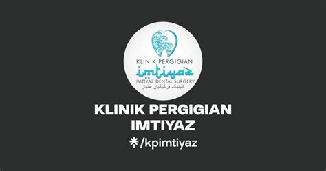 KLINIK PERGIGIAN IMTIYAZ Instagram Facebook TikTok Linktree