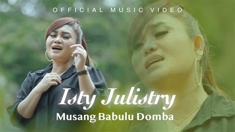 Isty Julistry Musang Babulu Domba Official Music Video YouTube