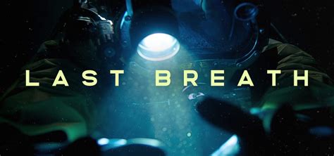 Last Breath - movie: where to watch stream online