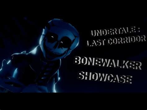 Bonewalker Upgrade Showcase Undertale Last Corridor YouTube