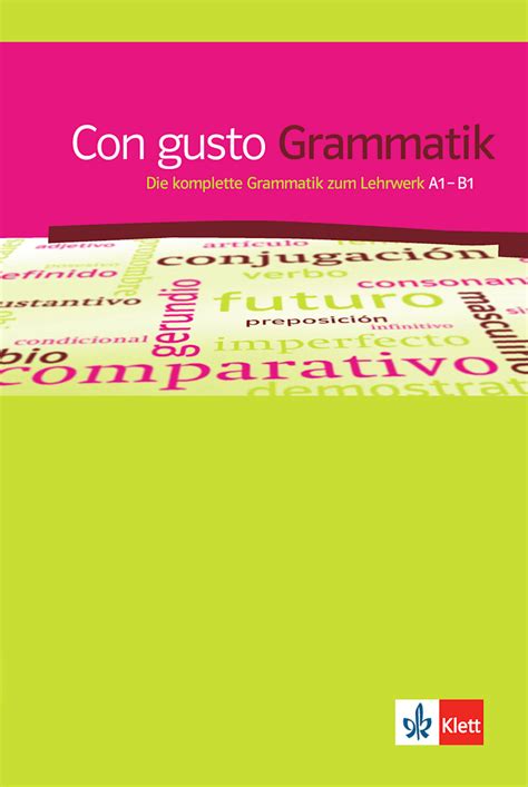 Con Gusto A B Grammatik Klett Sprachen