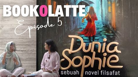 Book O Latte Episode 5 DUNIA SOPHIE JOSTEIN GAARDER YouTube