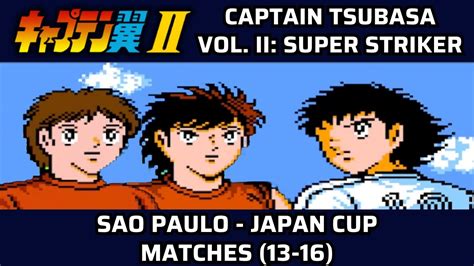 Captain Tsubasa Vol 2 Super Striker Japan Cup Matches Sao Paulo 13