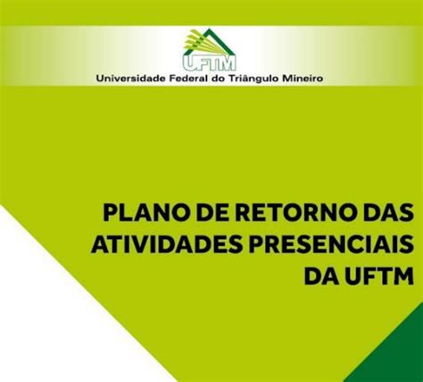 Atualiza O Do Plano De Retorno Das Atividades Presenciais Da Uftm