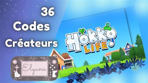 Hokko Life Codes Cr Ateurs Youtube