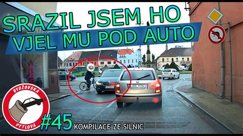 Vjel Mu Pod Auto Srazil Jsem Ho Kompilace Ze Silnic 45 YouTube