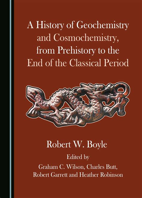 A History Of Geochemistry And Cosmochemistry From Prehistory To The