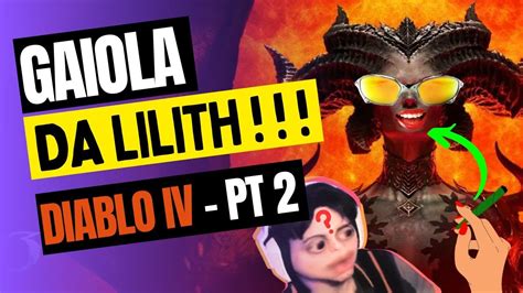 Lilith A Cria Do Dio Parte Diablo Iv Rannyer Lives Youtube