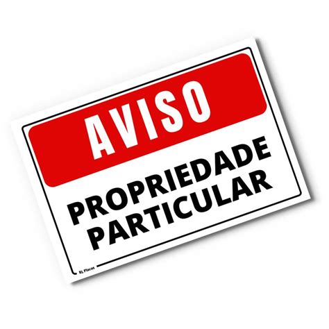 Placa Aviso Propriedade Particular X Cm No Elo Rl Placas De