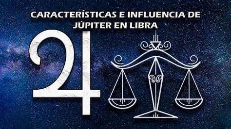 Caracter Sticas E Influencia De J Piter En Libra El Derecho Online