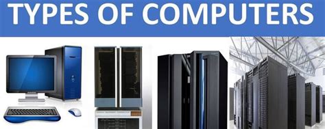 Different Types Of Computer System You Need To Know Computer System System Type