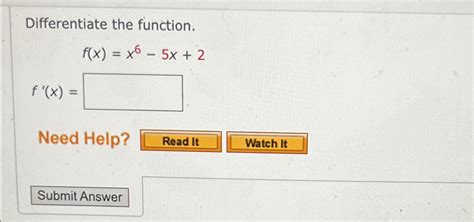 Solved Differentiate The Function F X X6 5x 2f X Need