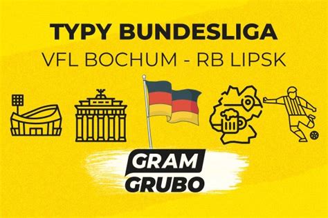 Vfl Bochum Rb Lipsk Typy Bukmacherskie I Zapowied