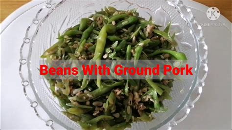 Ginisang Baguio Beans With Ground Pork Baguio Beans W Ground Pork