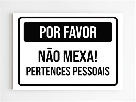 Placa De Sinaliza O Por Favor N O Mexa Pertences Pessoais Mago Das