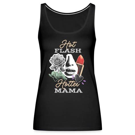 Hot Flash Hotter Mama Women’s Premium Tank Top – vintage-mama