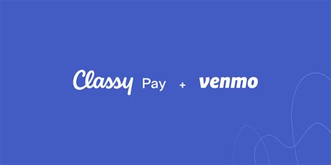 Venmo Donations Convert More Fundraising Dollars Classy