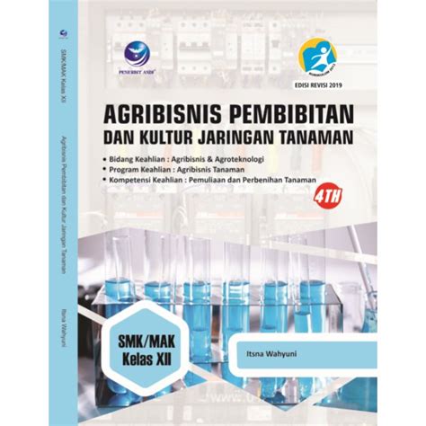 Jual Agribisnis Pembibitan Dan Kultur Jaringan Tanaman SMK MAK Kelas