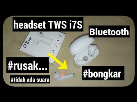 Cara Memperbaiki Headset Bluetooth Tws Inpods Rusak Bongkar Dan Pasang