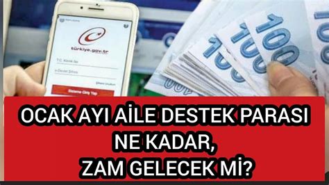 OCAK AYI AİLE DESTEK PARASI NE KADAR ZAM GELECEK Mİ YouTube