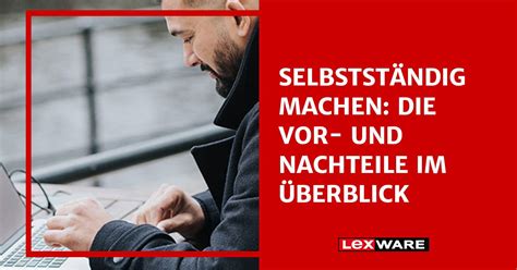 Selbstständig Machen Das Ist Wichtig Lexware