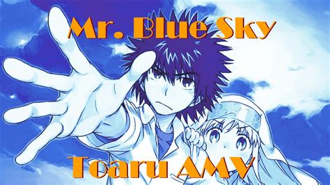 Amv Kamijou Touma Mr Blue Sky A Certain Series X Electric Light