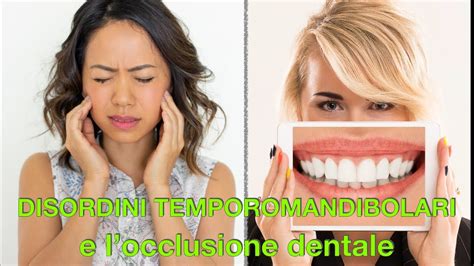 Disordini Temporomandibolari E L Occlusione Dentale YouTube