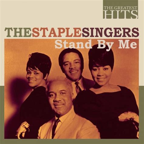 The Staple Singers - The Greatest Hits: The Staple Singers - Stand By ...