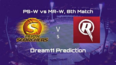 Ps W Vs Mr W Dream Prediction And Top Picks Th Match Wbbl