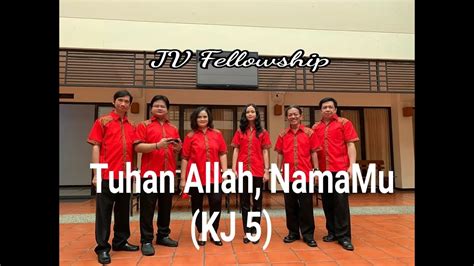 Tuhan Allah Namamu Kj 5 Joyful Voices Youtube