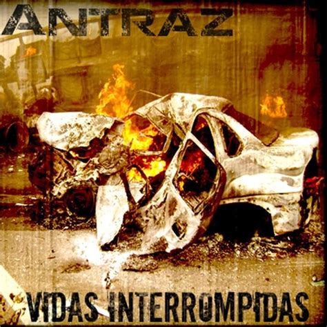 Antraz Mentalz Vidas Interrompidas Lyrics And Tracklist Genius