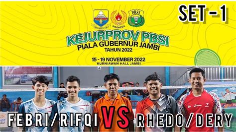 SET 1 KEJURPROV JAMBI 2022 Febri Rifqi Vs Rhedo Dery YouTube