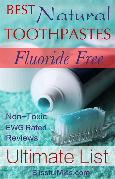 Best Natural Fluoride Free Toothpastes EWG Rated Consumer Approved