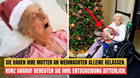 Sie Verlassen Ihre Betagte Mutter Am Weihnachtsabend Einige Tage