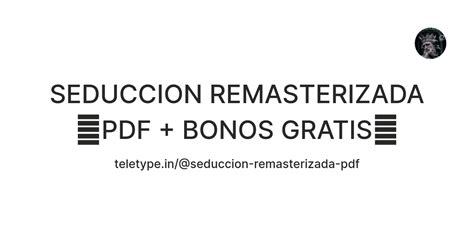 Seduccion Remasterizadapdf Bonos Gratis Teletype